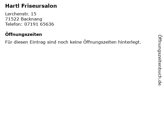 Hartl Friseursalon in Backnang: Adresse und Öffnungszeiten