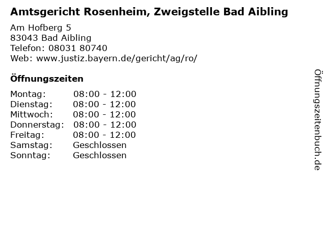 Amtsgericht Rosenheim, Zweigstelle Bad Aibling in Bad Aibling: Adresse und Öffnungszeiten