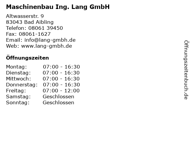 Maschinenbau Ing. Lang GmbH in Bad Aibling: Adresse und Öffnungszeiten