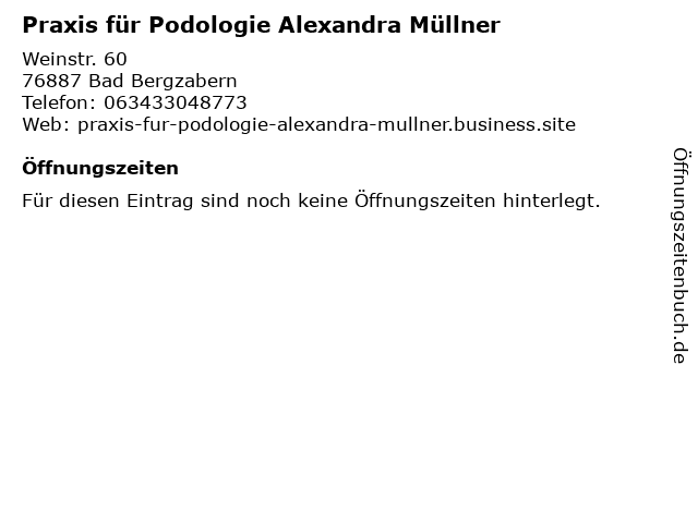 Praxis für Podologie Alexandra Müllner in Bad Bergzabern: Adresse und Öffnungszeiten
