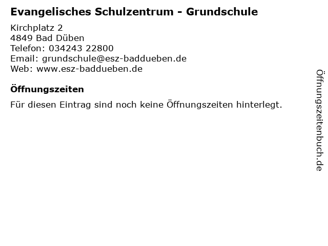 Evangelisches Schulzentrum - Grundschule in Bad Düben: Adresse und Öffnungszeiten
