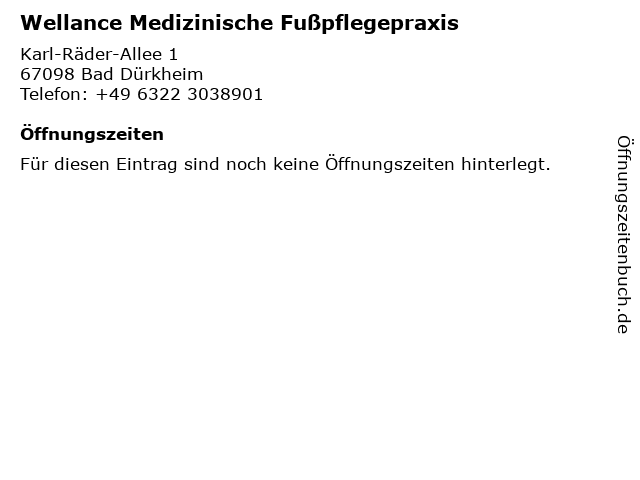Wellance Medizinische Fußpflegepraxis in Bad Dürkheim: Adresse und Öffnungszeiten