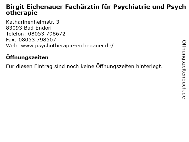 Birgit Eichenauer Fachärztin für Psychiatrie und Psychotherapie in Bad Endorf: Adresse und Öffnungszeiten