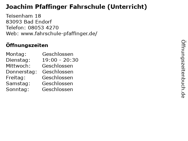 Joachim Pfaffinger Fahrschule (Unterricht) in Bad Endorf: Adresse und Öffnungszeiten