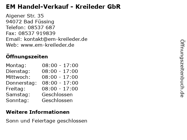 EM Handel-Verkauf - Kreileder GbR in Bad Füssing: Adresse und Öffnungszeiten