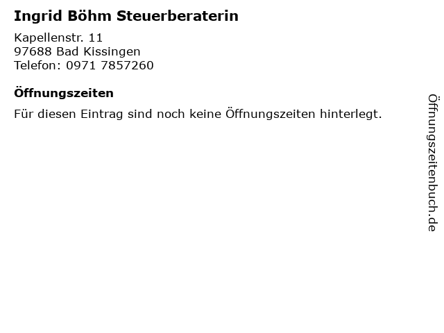 Ingrid Böhm Steuerberaterin in Bad Kissingen: Adresse und Öffnungszeiten