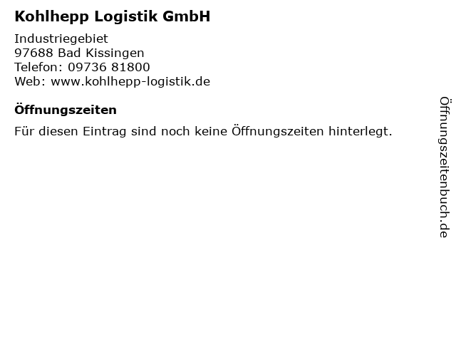 Kohlhepp Logistik GmbH in Bad Kissingen: Adresse und Öffnungszeiten