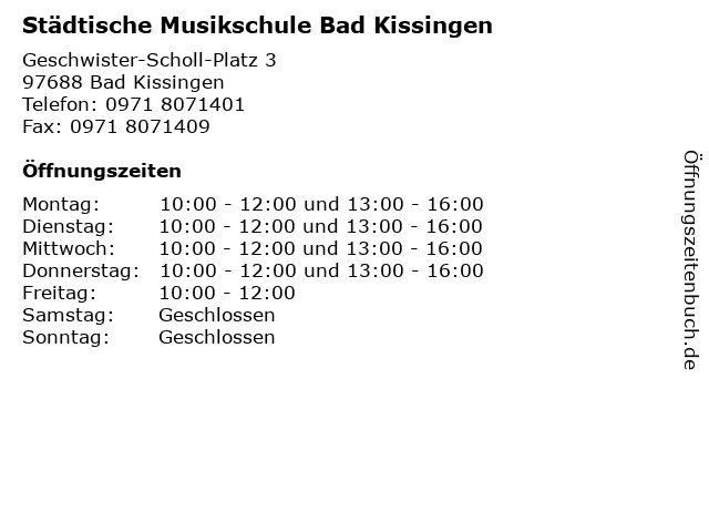 Städtische Musikschule Bad Kissingen in Bad Kissingen: Adresse und Öffnungszeiten