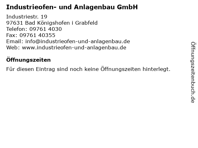 Industrieofen- und Anlagenbau GmbH in Bad Königshofen i Grabfeld: Adresse und Öffnungszeiten