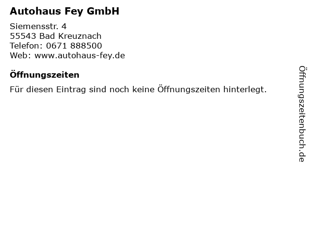 Autohaus Fey GmbH in Bad Kreuznach: Adresse und Öffnungszeiten