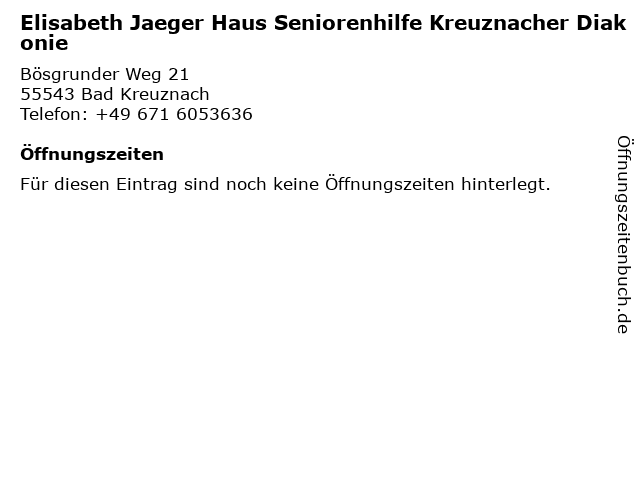 Elisabeth Jaeger Haus Seniorenhilfe Kreuznacher Diakonie in Bad Kreuznach: Adresse und Öffnungszeiten