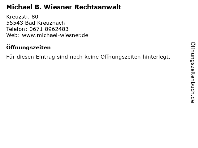 Michael B. Wiesner Rechtsanwalt in Bad Kreuznach: Adresse und Öffnungszeiten
