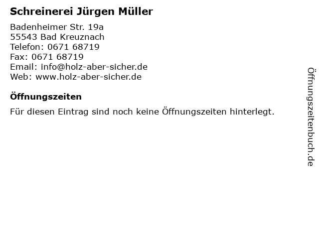 Schreinerei Jürgen Müller in Bad Kreuznach: Adresse und Öffnungszeiten
