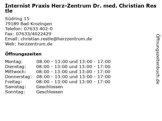 Internist Praxis Herz-Zentrum Dr. med. Christian Restle in Bad Krozingen: Adresse und Öffnungszeiten