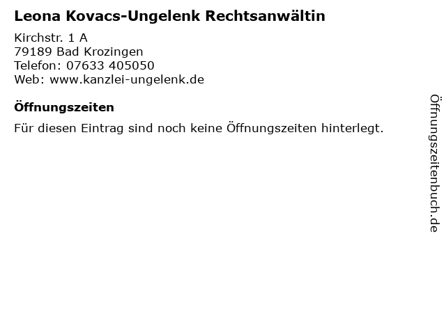 Leona Kovacs-Ungelenk Rechtsanwältin in Bad Krozingen: Adresse und Öffnungszeiten