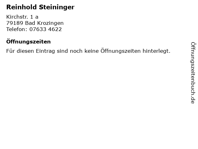 Reinhold Steininger in Bad Krozingen: Adresse und Öffnungszeiten