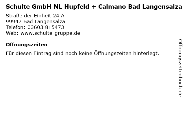 Schulte GmbH NL Hupfeld + Calmano Bad Langensalza in Bad Langensalza: Adresse und Öffnungszeiten