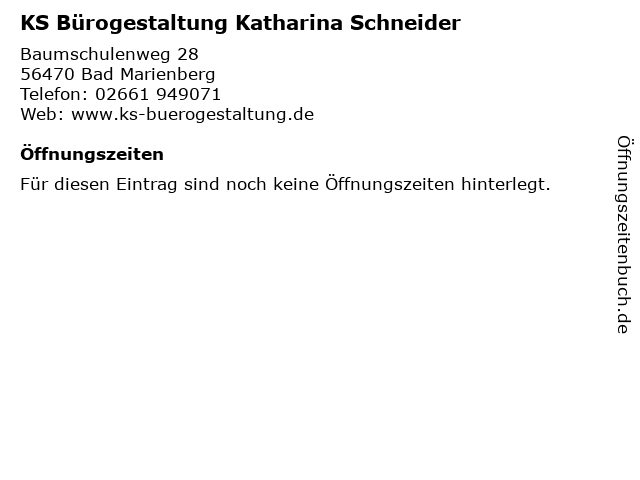 KS Bürogestaltung Katharina Schneider in Bad Marienberg: Adresse und Öffnungszeiten