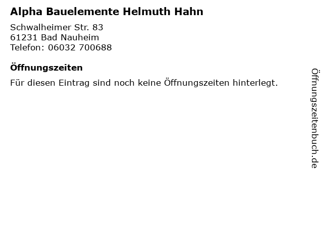 Alpha Bauelemente Helmuth Hahn in Bad Nauheim: Adresse und Öffnungszeiten