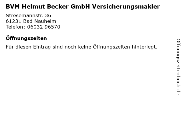 BVM Helmut Becker GmbH Versicherungsmakler in Bad Nauheim: Adresse und Öffnungszeiten