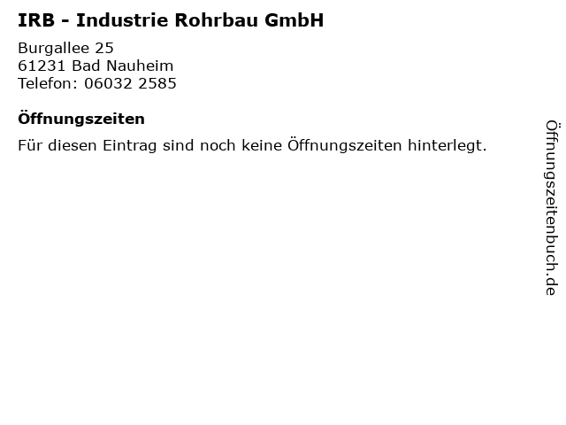 IRB - Industrie Rohrbau GmbH in Bad Nauheim: Adresse und Öffnungszeiten