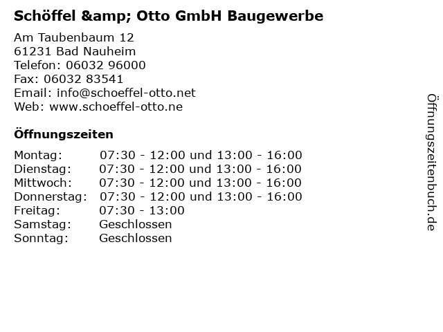 Schöffel & Otto GmbH Baugewerbe in Bad Nauheim: Adresse und Öffnungszeiten