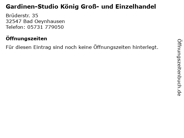 Gardinen-Studio König Groß- und Einzelhandel in Bad Oeynhausen: Adresse und Öffnungszeiten