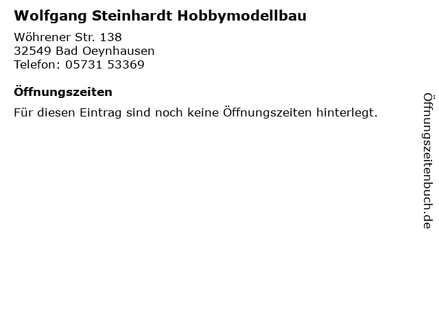 Wolfgang Steinhardt Hobbymodellbau in Bad Oeynhausen: Adresse und Öffnungszeiten