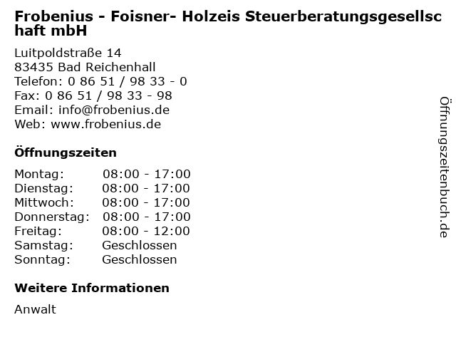 Frobenius - Foisner- Holzeis Steuerberatungsgesellschaft mbH in Bad Reichenhall: Adresse und Öffnungszeiten