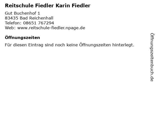 Reitschule Fiedler Karin Fiedler in Bad Reichenhall: Adresse und Öffnungszeiten
