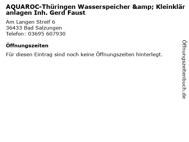 AQUAROC-Thüringen Wasserspeicher & Kleinkläranlagen Inh. Gerd Faust in Bad Salzungen: Adresse und Öffnungszeiten