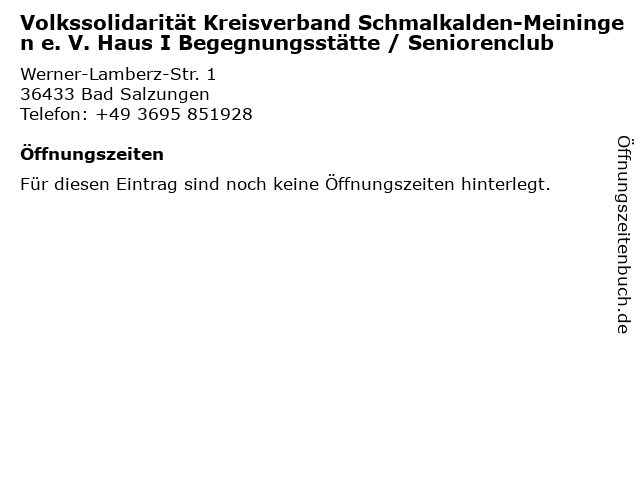 Volkssolidarität Kreisverband Schmalkalden-Meiningen e. V. Haus I Begegnungsstätte / Seniorenclub in Bad Salzungen: Adresse und Öffnungszeiten