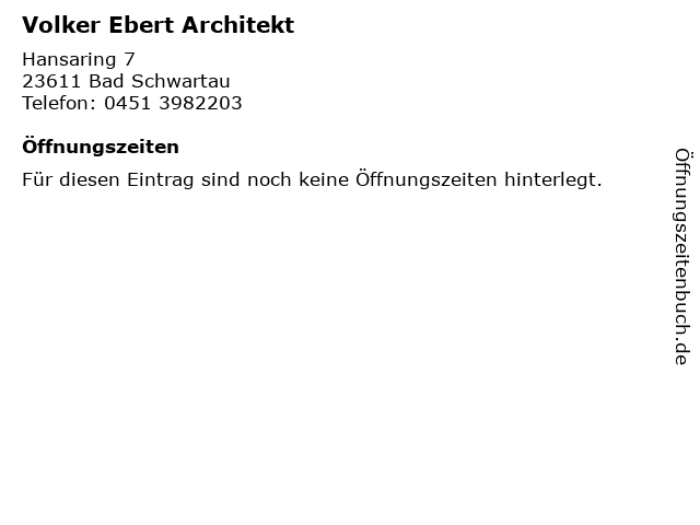 Volker Ebert Architekt in Bad Schwartau: Adresse und Öffnungszeiten