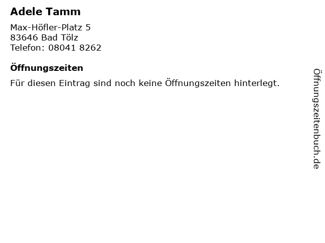 Adele Tamm in Bad Tölz: Adresse und Öffnungszeiten