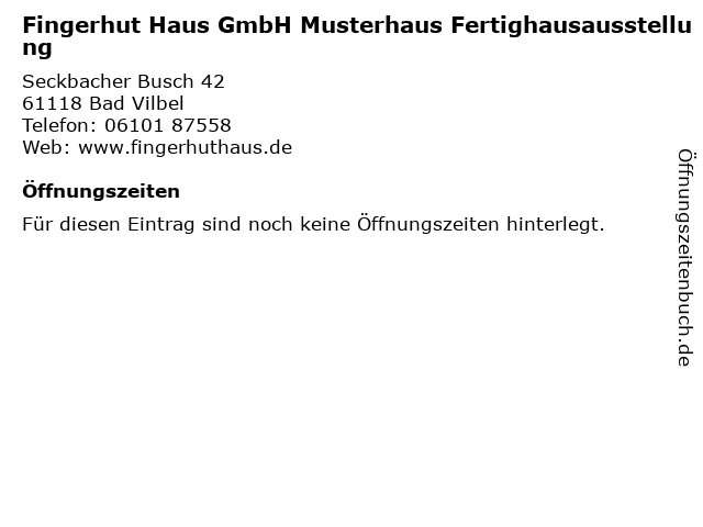 Fingerhut Haus GmbH Musterhaus Fertighausausstellung in Bad Vilbel: Adresse und Öffnungszeiten