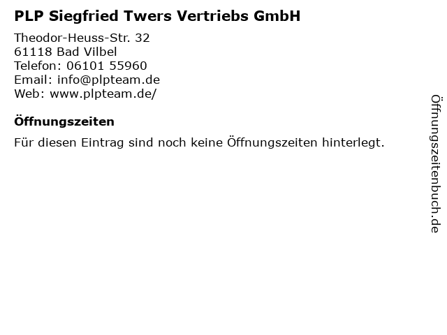 PLP Siegfried Twers Vertriebs GmbH in Bad Vilbel: Adresse und Öffnungszeiten