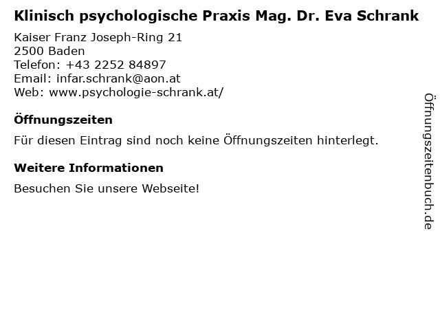 Klinisch psychologische Praxis Mag. Dr. Eva Schrank in Baden: Adresse und Öffnungszeiten