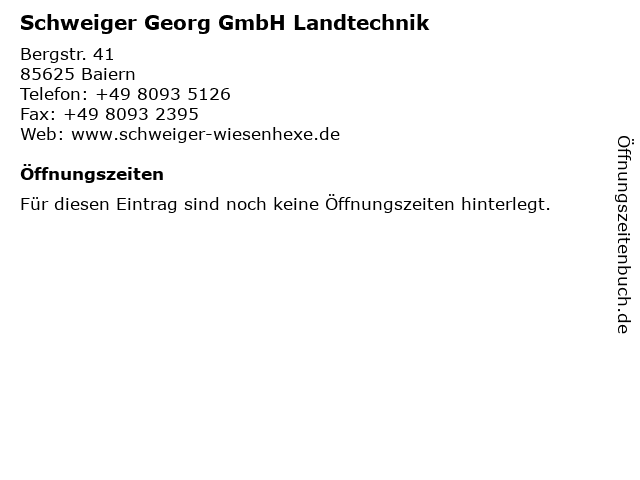 Schweiger Georg GmbH Landtechnik in Baiern: Adresse und Öffnungszeiten