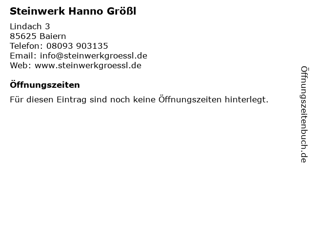 Steinwerk Hanno Größl in Baiern: Adresse und Öffnungszeiten