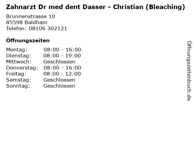 Zahnarzt Dr med dent Dasser - Christian (Bleaching) in Baldham: Adresse und Öffnungszeiten