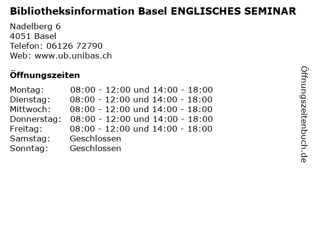 Bibliotheksinformation Basel ENGLISCHES SEMINAR in Basel: Adresse und Öffnungszeiten