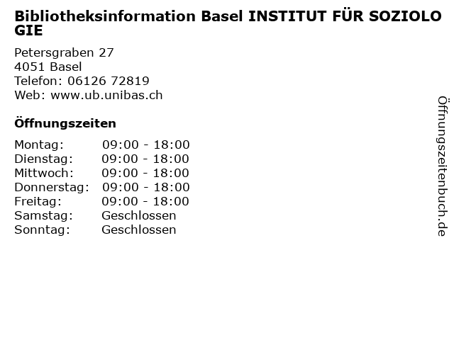 Bibliotheksinformation Basel INSTITUT FÜR SOZIOLOGIE in Basel: Adresse und Öffnungszeiten