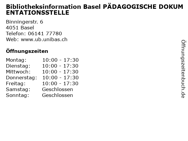 Bibliotheksinformation Basel PÄDAGOGISCHE DOKUMENTATIONSSTELLE in Basel: Adresse und Öffnungszeiten