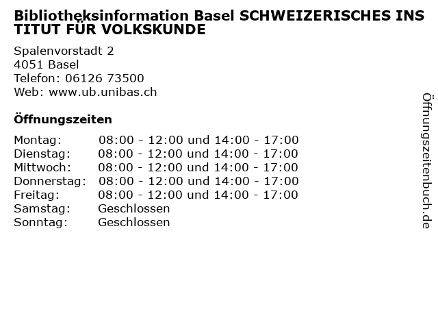 Bibliotheksinformation Basel SCHWEIZERISCHES INSTITUT FÜR VOLKSKUNDE in Basel: Adresse und Öffnungszeiten