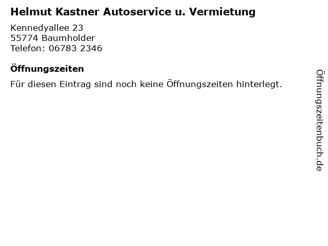Helmut Kastner Autoservice u. Vermietung in Baumholder: Adresse und Öffnungszeiten