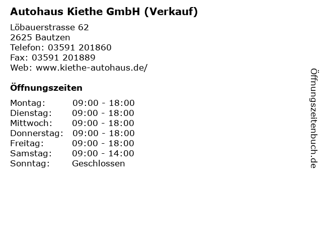 Autohaus Kiethe GmbH (Verkauf) in Bautzen: Adresse und Öffnungszeiten
