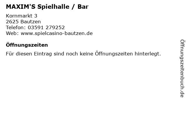 MAXIM'S Spielhalle / Bar in Bautzen: Adresse und Öffnungszeiten