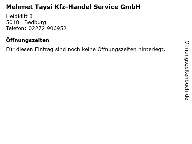 Mehmet Taysi Kfz-Handel Service GmbH in Bedburg: Adresse und Öffnungszeiten