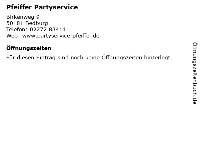 Pfeiffer Partyservice in Bedburg: Adresse und Öffnungszeiten