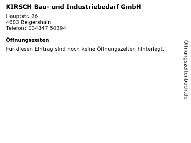 KIRSCH Bau- und Industriebedarf GmbH in Belgershain: Adresse und Öffnungszeiten